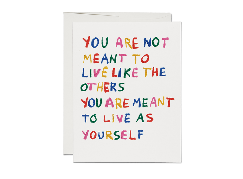 BE YOURSELF ENCOURAGEMENT GREETING CARD