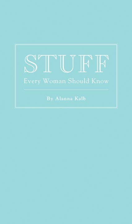 Stuff Every Woman Should Know