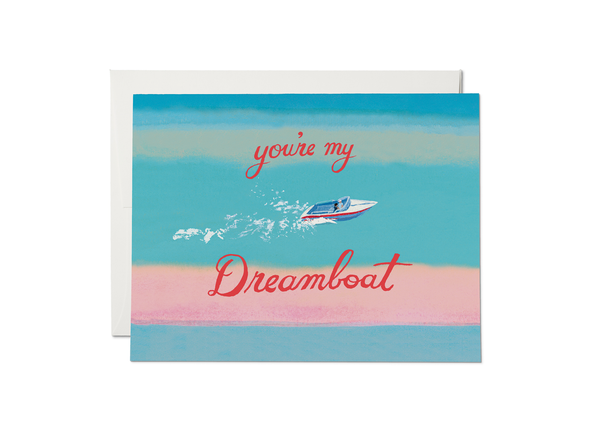 MY DREAMBOAT LOVE GREETING CARD